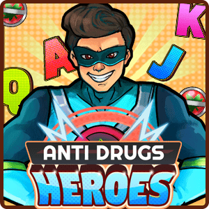 Anti Drugs Heroes